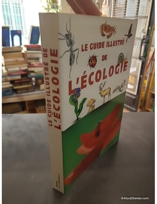 Le Guide Illustré De L'écologie - Bernard Fischesser