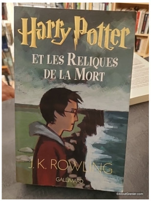 Harry Potter, tome 7 - Harry Potter et les reliques de la mort - J. K. Rowling