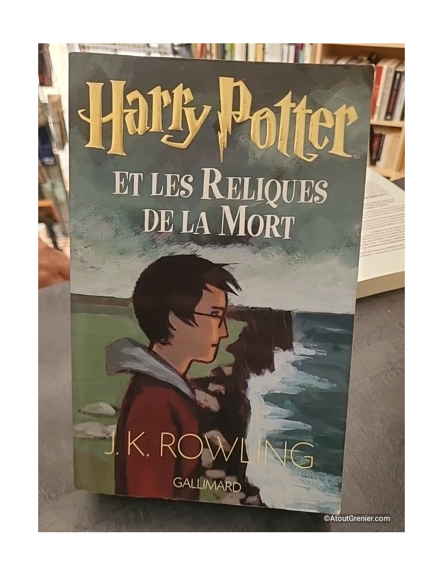 Harry Potter, tome 7 - Harry Potter et les reliques de la mort - J. K. Rowling