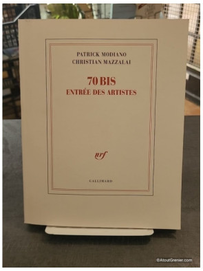 70 Bis, Entrée Des Artistes - Patrick Modiano, Christian Mazzalai