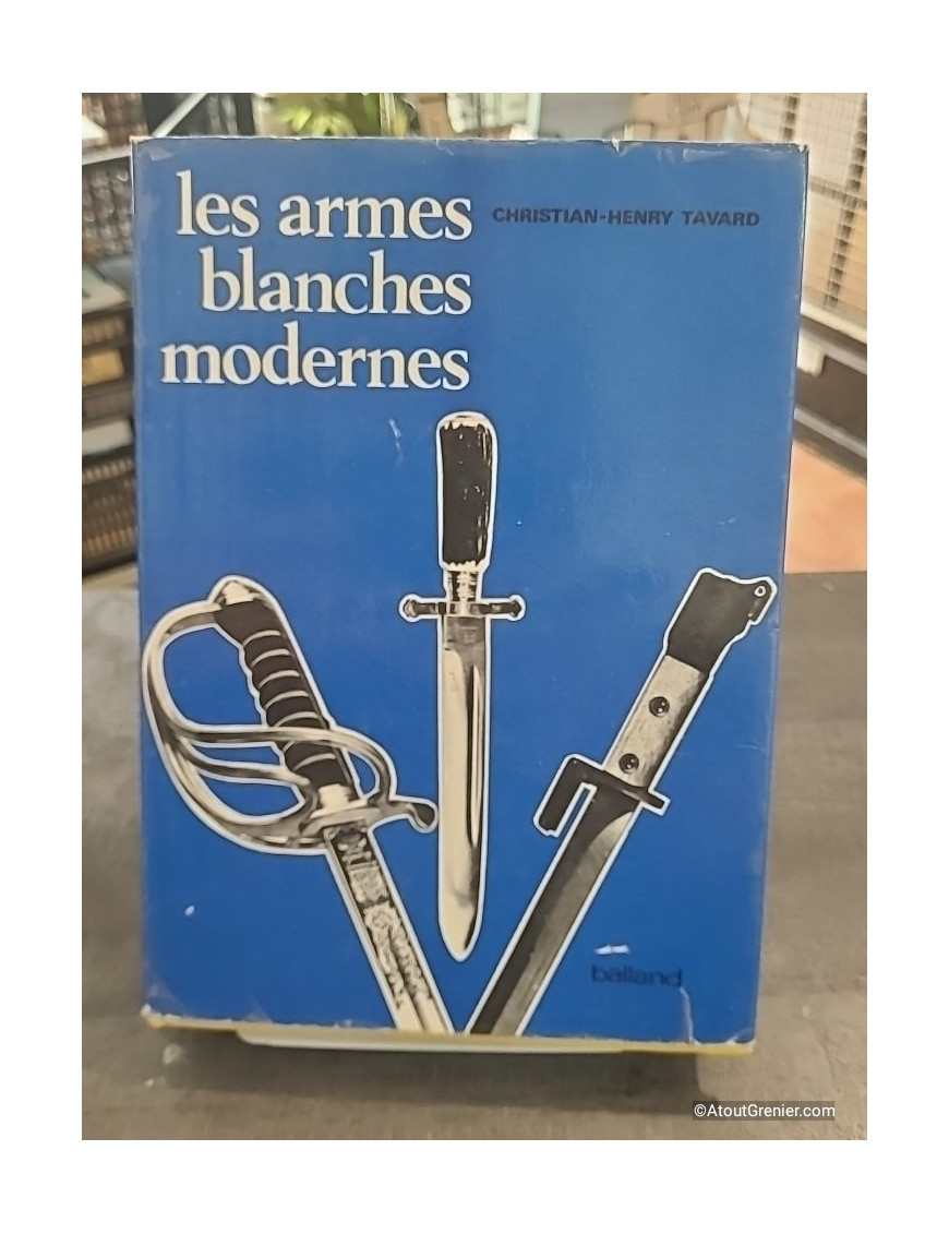 Les Armes Blanches Modernes - Christian-Henry Tavard