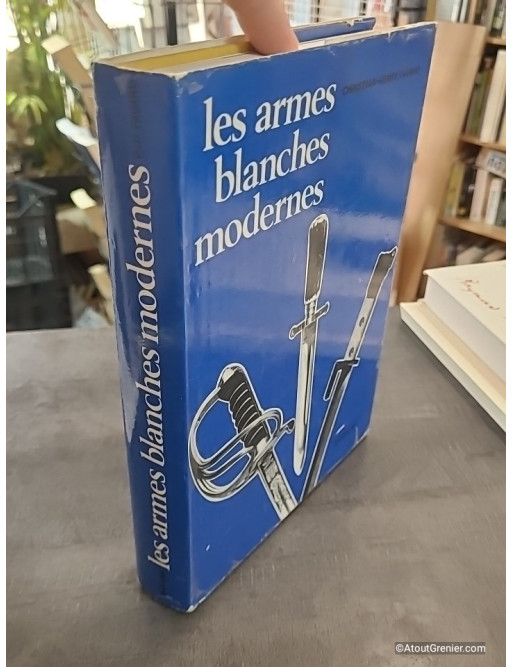Les Armes Blanches Modernes - Christian-Henry Tavard