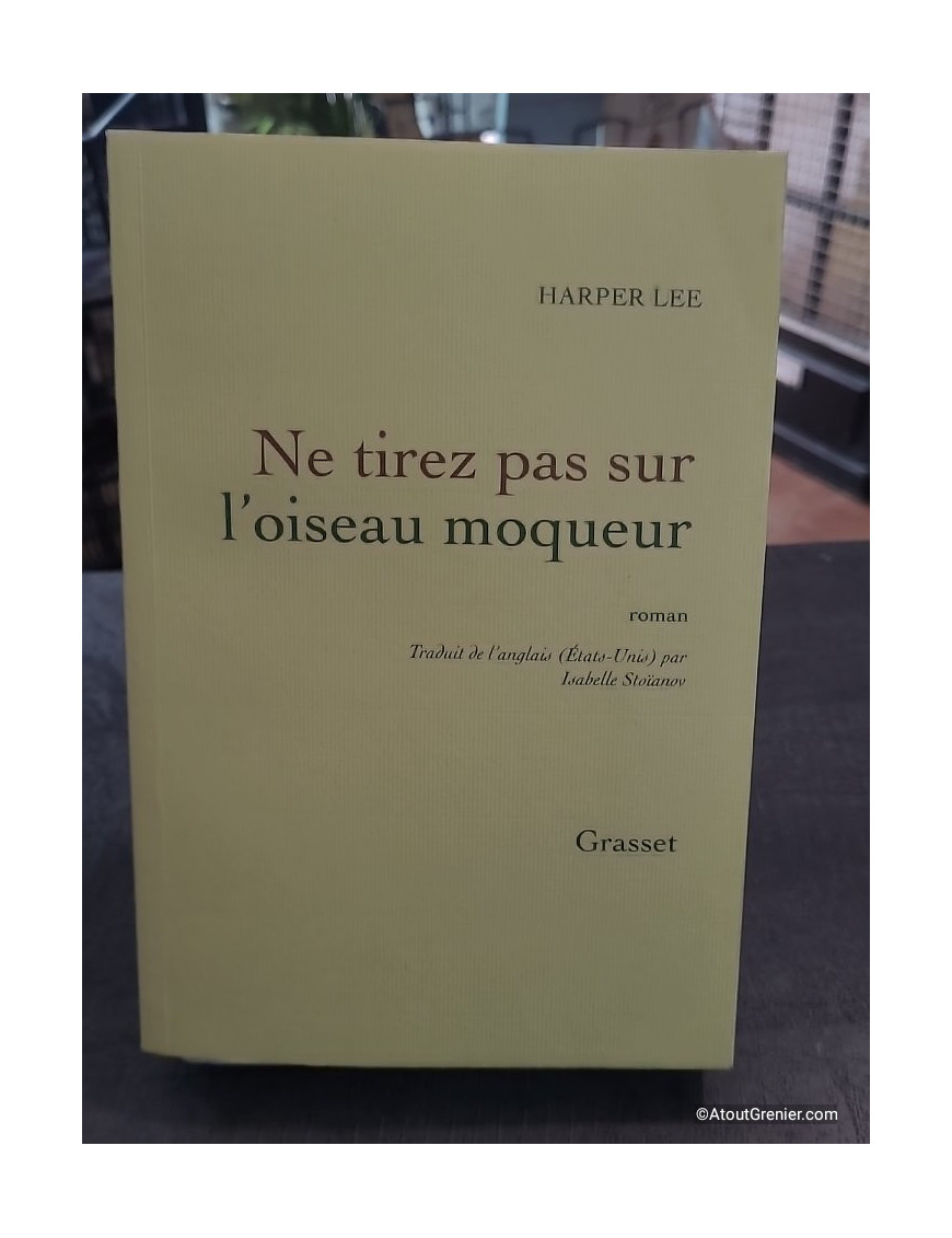 Ne tirez pas sur l'oiseau moqueur - Harper Lee