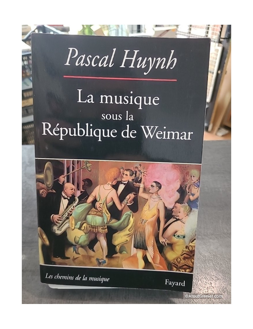 La musique sous la République de Weimar - Pascal Huynh