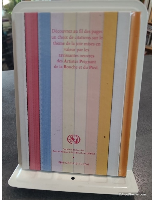 Ode à la joie (Recueil de citations) - Artistes Peignant De La Bouche Et Du Pied