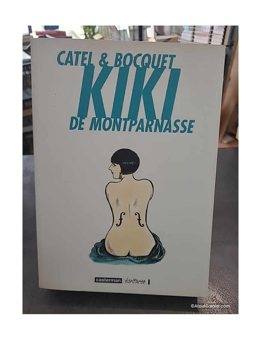 Kiki de Montparnasse - José-Louis Bocquet et Catel