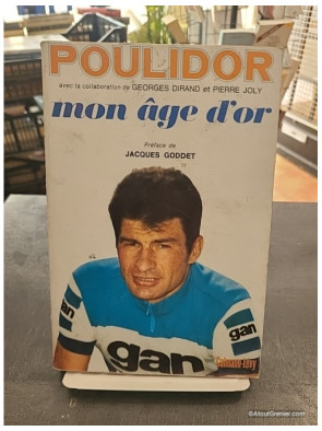 Poulidor Mon Âge d'Or - Raymond Poulidor