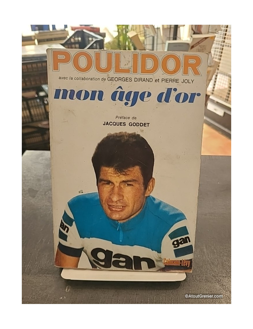 Poulidor Mon Âge d'Or - Raymond Poulidor