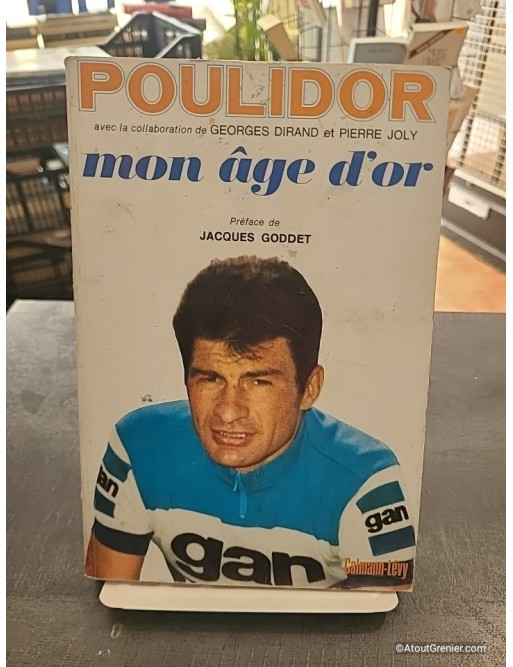 Poulidor Mon Âge d'Or - Raymond Poulidor