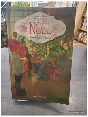 Noël - Une si longue histoire... - Alain Cabantous et François Walter