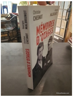 Mémoires d'otages - Notre contre-enquête - Christian Chesnot et Georges Malbrunot