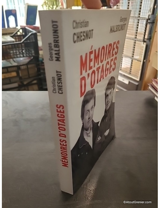 Mémoires d'otages - Notre contre-enquête - Christian Chesnot et Georges Malbrunot