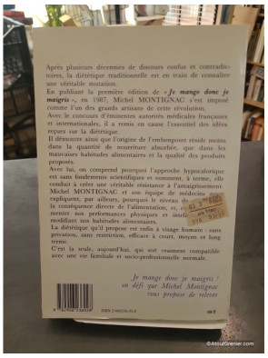 Je mange donc je maigris ou les secrets de la nutrition - Michel Montignac
