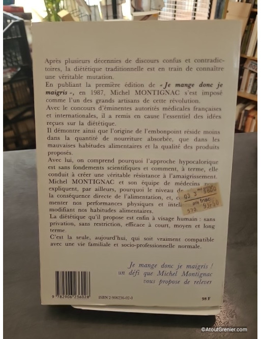Je mange donc je maigris ou les secrets de la nutrition - Michel Montignac