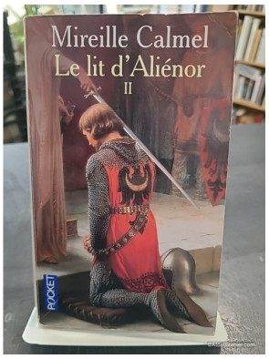Le lit d'Aliénor Tome 2 de Mireille Calmel