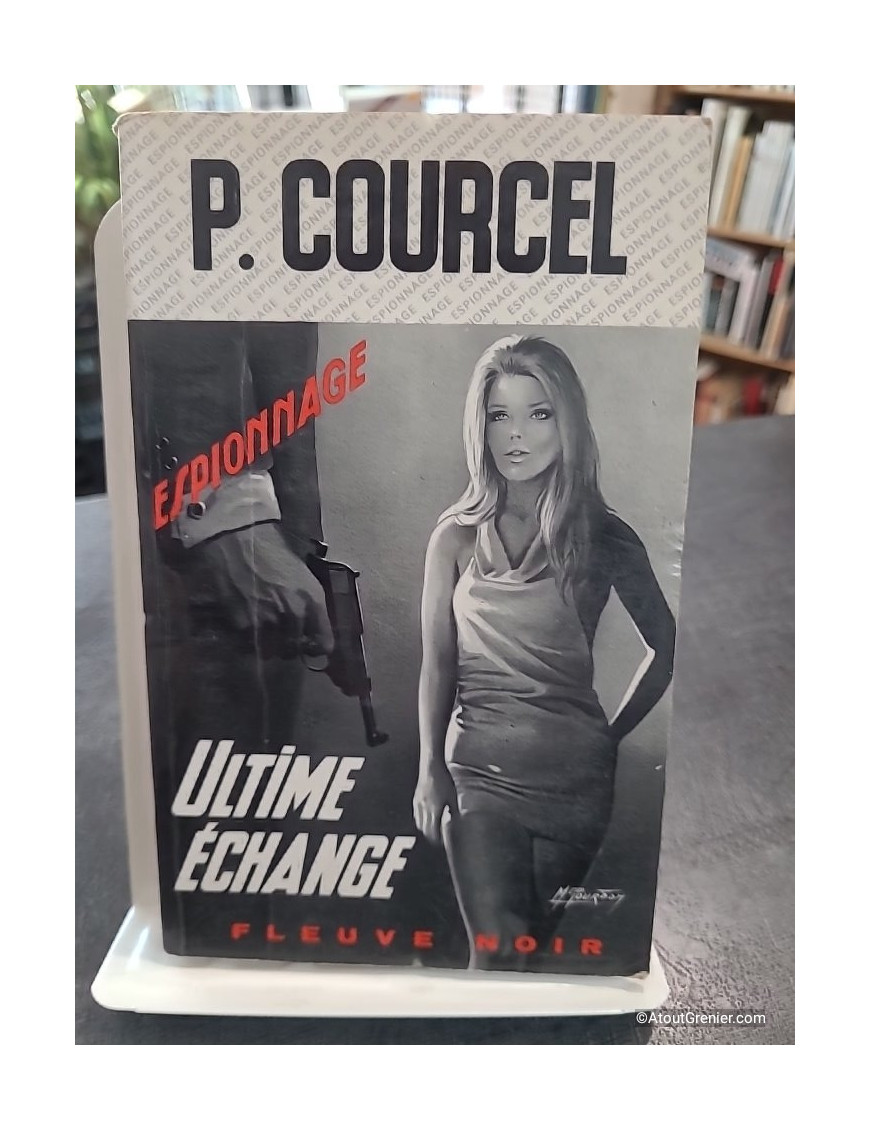 Ultime échange de P. Courcel