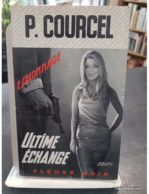 Ultime échange de P. Courcel