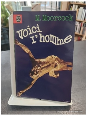 Voici l'homme - Collection Science Fiction Poche n°7012 de Michael Moorcock