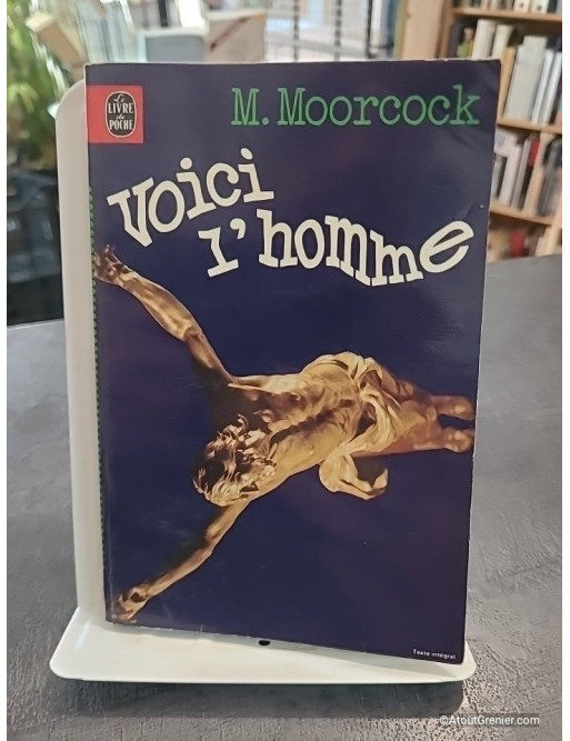 Voici l'homme - Collection Science Fiction Poche n°7012 de Michael Moorcock
