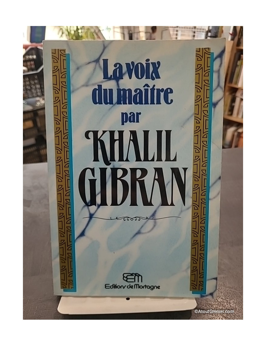 La voix du maître de Kahlil Gibran