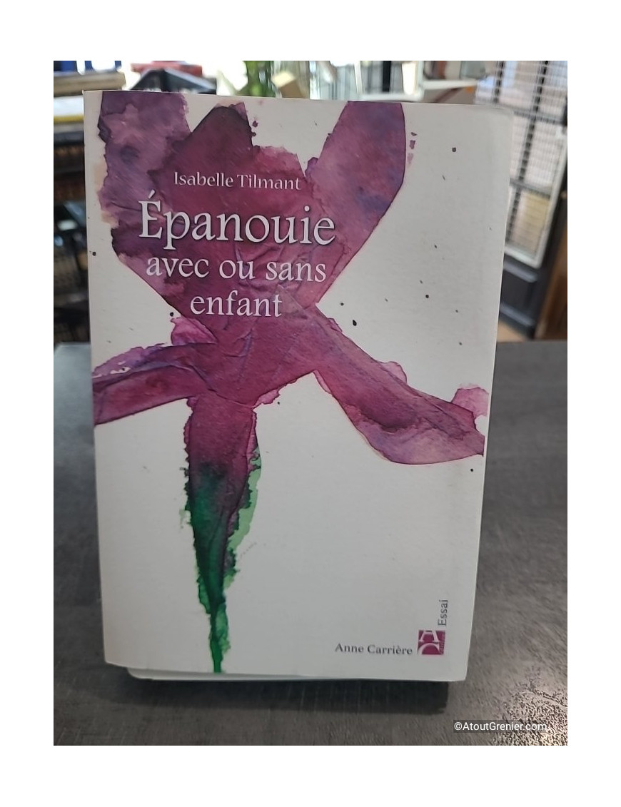 Epanouie Avec Ou Sans Enfant de Isabelle Tilmant