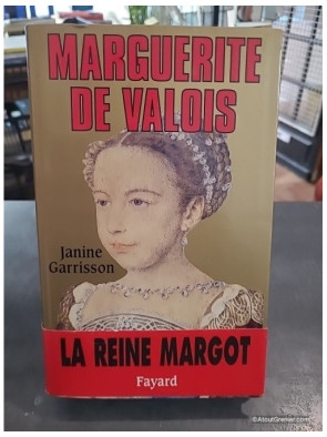 Marguerite de Valois de Janine Garrisson