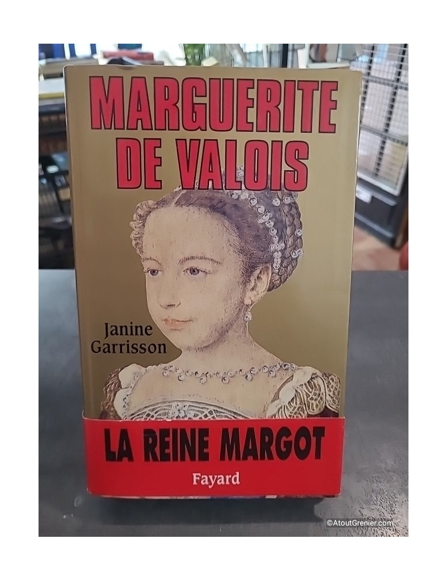 Marguerite de Valois de Janine Garrisson