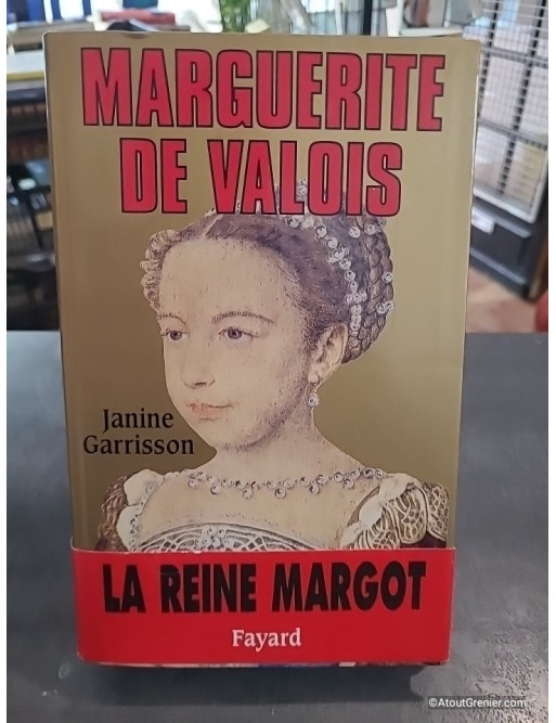Marguerite de Valois de Janine Garrisson