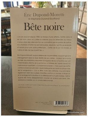 Bête noire. "Condamné à plaider" - Éric Dupond-Moretti, Stéphane Durand-Souffland