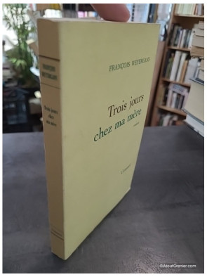 Trois jours chez ma mère - Prix Goncourt 2005 de François Weyergans