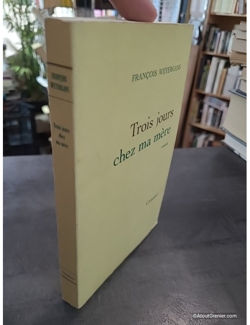 Trois jours chez ma mère - Prix Goncourt 2005 de François Weyergans