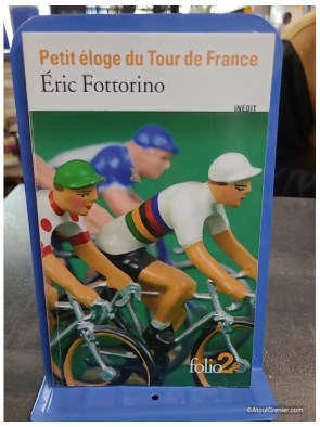 Petit éloge du Tour de France - Éric Fottorino