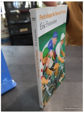 Petit éloge du Tour de France - Éric Fottorino