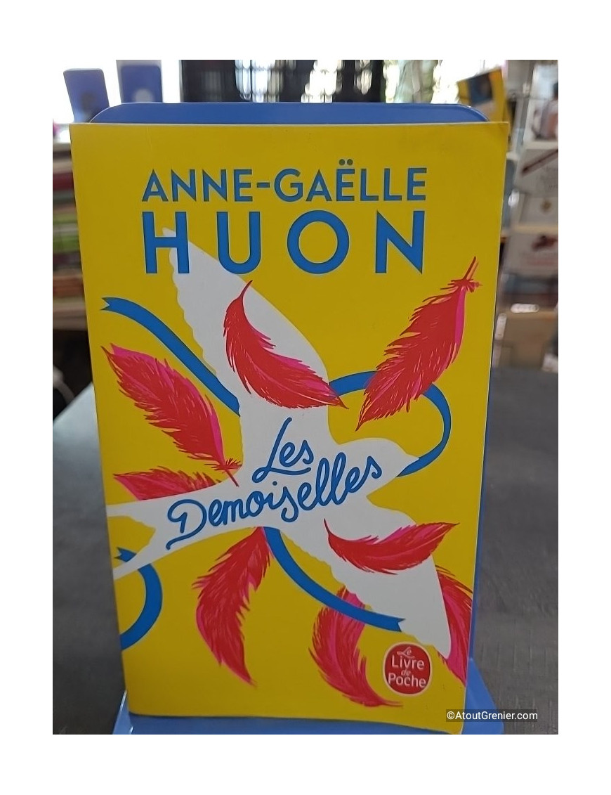 Les Demoiselles - Anne-Gaëlle Huon