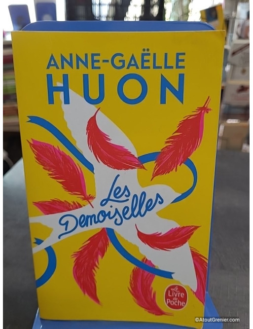 Les Demoiselles - Anne-Gaëlle Huon