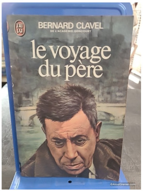 Le voyage du père - Bernard Clavel