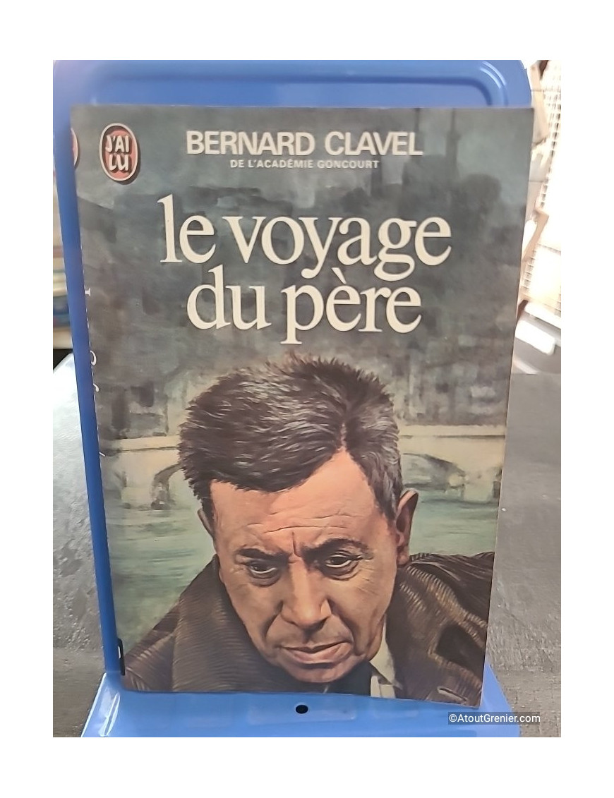 Le voyage du père - Bernard Clavel