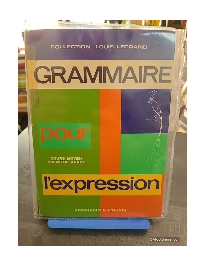 Grammaire pour l'expression cours moyen 2e année - Louis Legrand