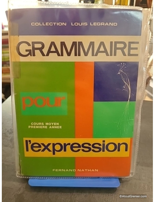 Grammaire pour l'expression cours moyen 2e année - Louis Legrand