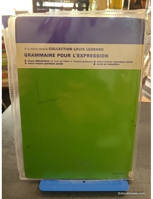 Grammaire pour l'expression cours moyen 2e année - Louis Legrand