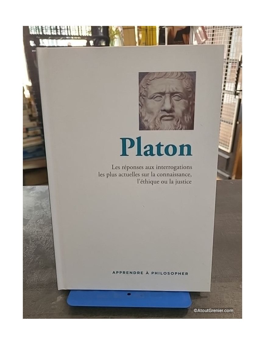 Platon - Apprendre À Philosopher