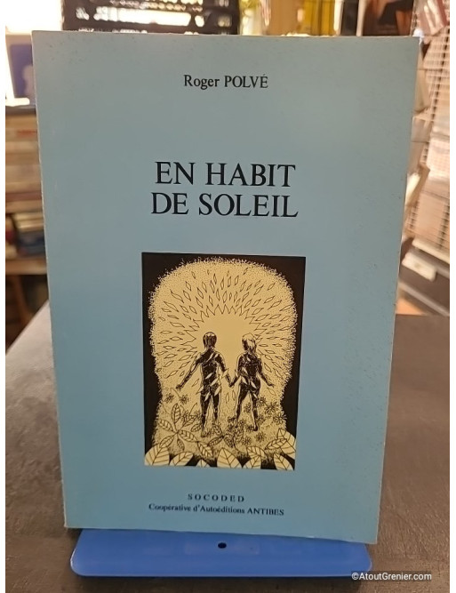 En habit de soleil - Roger Polvé