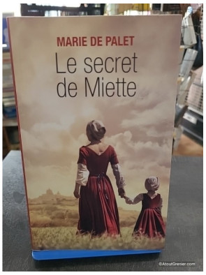 Le Secret de Miette - Marie de Palet