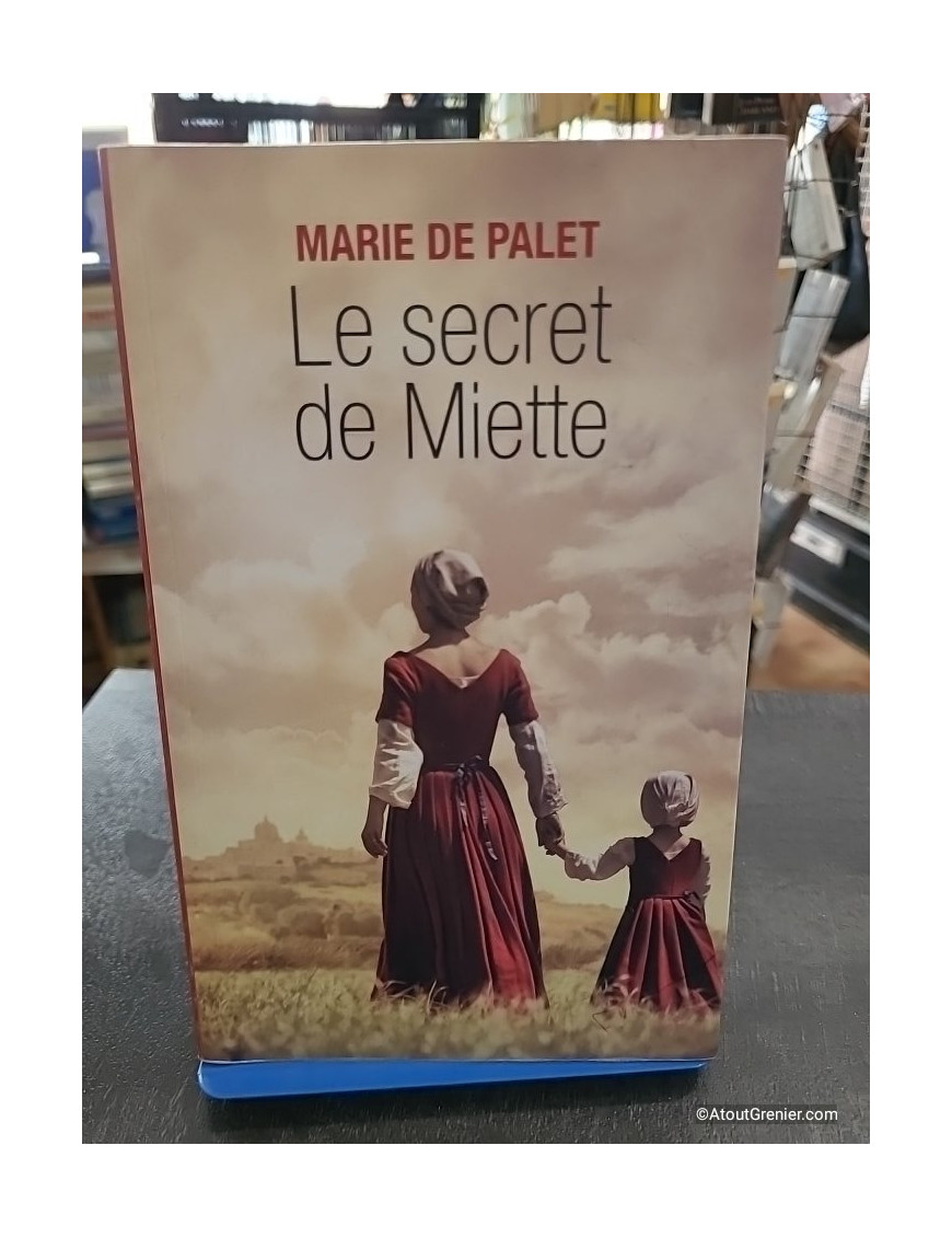 Le Secret de Miette - Marie de Palet