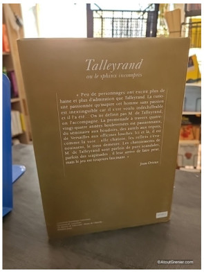 Talleyrand ou le Sphinx incompris - Jean Orieux