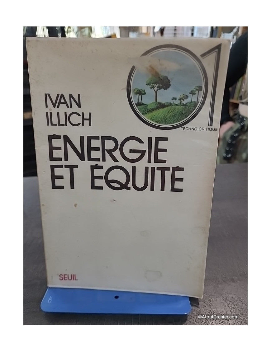 Énergie et équité (Techno-critique) - Ivan Illich
