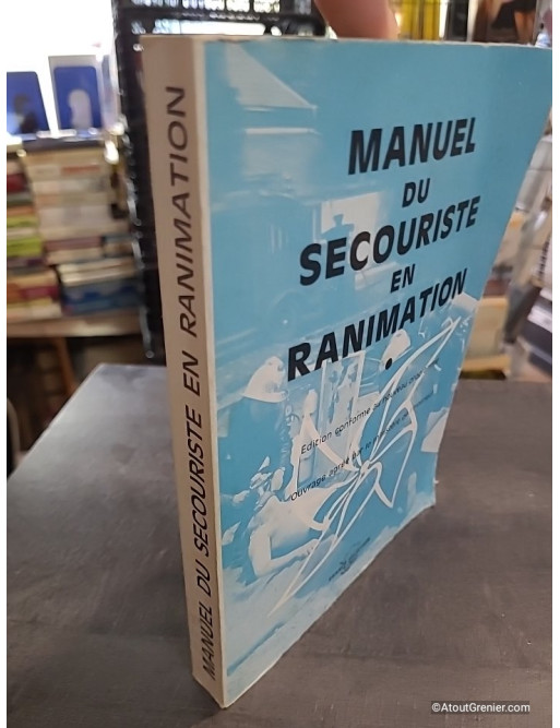Manuel Du Secouriste En Reanimation - Genaud Médecin Général