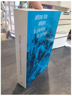 La splendeur du Portugal - António Lobo Antunes