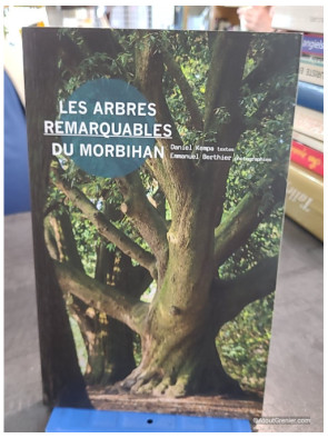 Arbres remarquables du Morbihan - Yannick Morhan