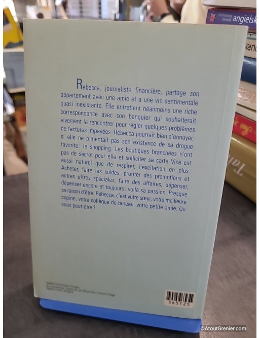 Confessions d'une accro du shopping - Sophie Kinsella